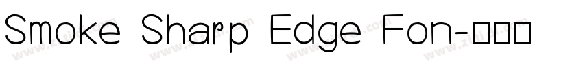 Smoke Sharp Edge Fon字体转换